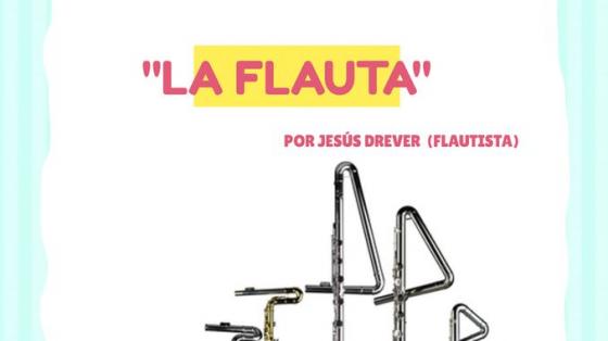 streno Video Didáctico, presentación de los instrumentos de la Banda, “La Flauta Traversa”, por Jesús Drever, flautista de la Banda.                                          