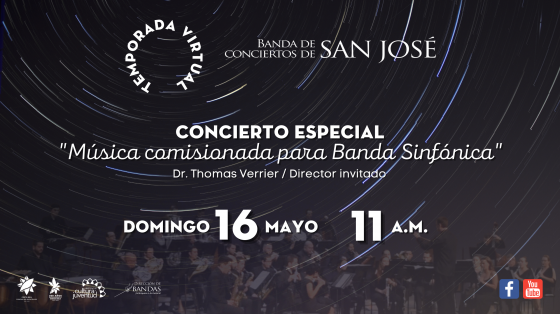 Concierto Especial: Retransmisión  "Música comisionada para Banda Sinfónica" - Banda de Conciertos de San José