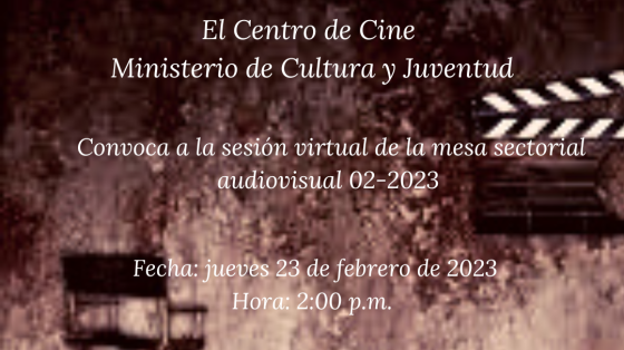 CONVOCATORIA A LA MESA SECTORIAL AUDIOVISUAL 02-2023