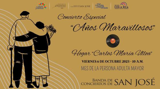 Concierto "Años Maravillosos" | Banda de Conciertos de San José