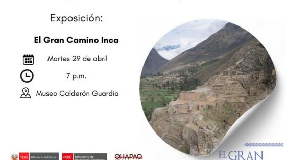 El Gran Camino Inca  Exposición