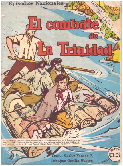 Fotografía: “El Combate de La Trinidad”, escrito por Carlos Vargas Gené (1965), con ilustraciones de Cecilia Pastor. Episodios nacionales. San José, Costa Rica: Graphics Arts.