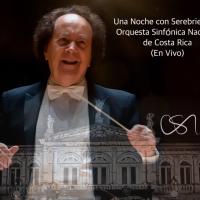 “Una noche con Serebrier y la Orquesta Sinfónica Nacional de Costa Rica”